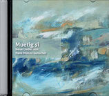 Hans Müller-Gutscher -  Muetig si
