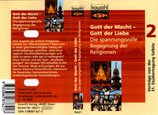 Gott der Macht - Gott der Liebe : Die spannungsvolle Begegnung der Religionen 2 (Klaus Vollmer, Christel Rüstau) (kawohl)