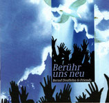 Bernd Draffehn & Friends - Berühr uns neu