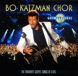 Bo Katzman Chor : Gospel Visions  (The Favourite Gospel Songs Of Elvis)