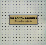 The Bolton Brothers - Revival In Atlanta