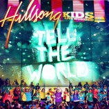 Hillsong Kids - Tell The World
