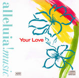 ALLELUIA MUSIC : Your Love