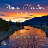 When Peace Like A River ... Hymns Melodies