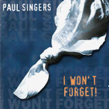 Paul Singers - I Won't Forget!