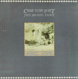 John Michael Talbot - Come To The Quiet