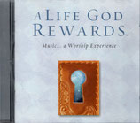 A LIFE REWARDS - Music ... a Worship Experience