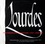 Lourdes Prozessions-Gesänge und-Gebete
