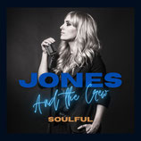 Jones and the Crew "Soulful"