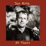 Jan Hirte "30 Years"