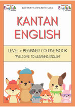 KANTAN ENGLISH: level 1: beginner course Book