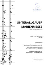 "UNTERALLGÄUER MARIENMESSE": Chorsatz 4-stimmiger gemischter Chor (SATB) - mit Begleitakkorden - // Kompletter Satz: 10 Ausgaben //