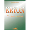 "KRYON - Vertraue in Gott"