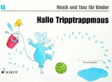 Musik und Tanz für Kinder - Hallo Tripptrappmaus