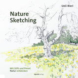 Nature Sketching - mit Stift und Pinsel Natur entdecken