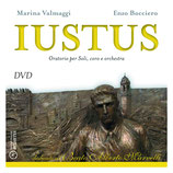 IUSTUS - Oratorio per Soli, Coro e Orchestra - DVD*