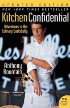 Kitchen Confidential Updated Ed: Adventures in the Culinary Underbelly