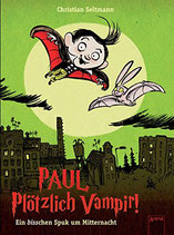 Paul - Plötzlich Vampir !