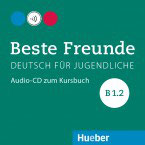 Beste Freunde  B1.2 Audio-CD