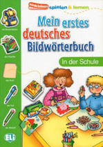 Mein erstes deutsches Bildwörterbuch: In der Schule