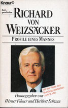 Richard von Weizsäcker. Profile eines Mannes