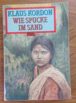 Wie Spucke im Sand