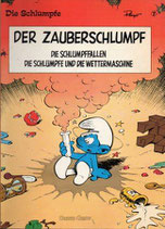 Der Zauberschlumpf. Die Schlumpffallen. Die Schlümpfe und die Wettermaschine.