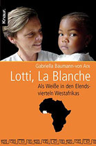 Lotti, La Blanche