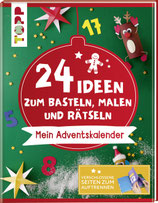 24 Ideen zum Basteln, Malen und Rätseln. Mein Adventskalender