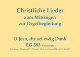 O Jesu, dir sei ewig Dank EG 583 (Österreich) (Melodie EG 149)