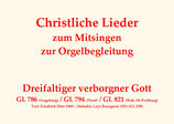 Dreifaltiger verborgner Gott GL 786 (Augsburg) / GL 794 (Nord) / GL 821 (Rott.-St./Fr.)