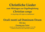 Oculi nostrum ad Dominum Deum EG 6xx/7xx – Gesang aus Taizé