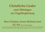 Herr Christus, treuer Heiland wert EG 551 (Bayern/Thüringen)