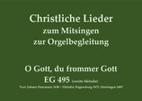 O Gott, du frommer Gott EG 495 (zweite Melodie)
