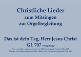 Das ist dein Tag, Herr Jesus Christ GL 707 (Augsburg)
