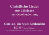 Gott Lob, ein neues Kirchenjahr EG 537 (Bayern/Thüringen)
