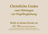 Brich in deiner Kirche an GL 708 (Ostdeutsche Bistümer)