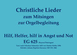 Hilf, Helfer, hilf in Angst und Not EG 625 (Bay./Thü.)