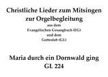 Maria durch ein Dornwald ging GL 224