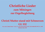 Christi Mutter stand mit Schmerzen GL 532