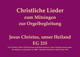 Jesus Christus, unser Heiland EG 215