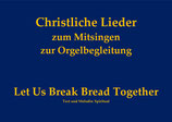 Let Us Break Bread Together GL 8xx