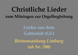 Audiodateien zu Liedern aus dem GL (Bistumsanhang Limburg, ab Nr. 700)