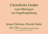 Jesus Christus, Davids Sohn GL 719 (Freib./Ro.-St.)