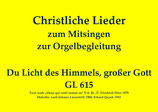 Du Licht des Himmels, großer Gott GL 615