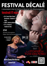 Concert Tchaïkovski, plus Chopin suivi par le Film La Femme de Thaïkovski,