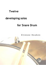 TWELVE DEVELOPING SOLOS FOR SNARE DRUM