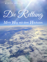 Buch : Die Rettung - mein Weg mit dem Höchsten