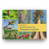 KURZCHARAKTERISTIK KNOSPENMEDIZIN | Booklet vom Facharzt Peter Emmrich 2024