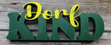 3D-Text "Dorf Kind"